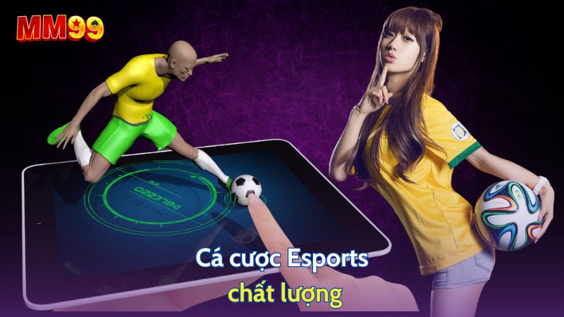 cược esports thể thao mm99