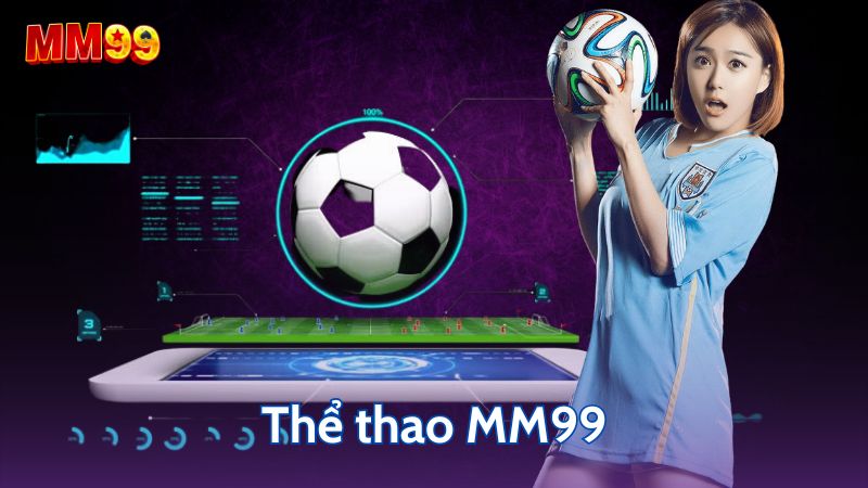 thể thao mm99